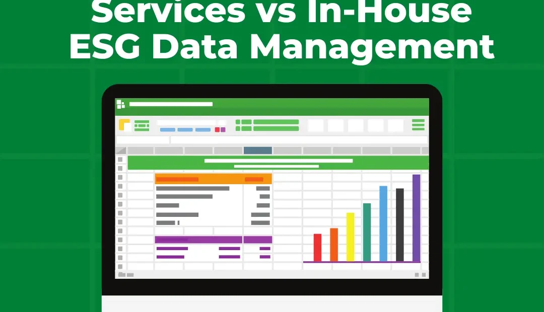 ESG Data Collection Services vs In-House ESG Data Management: Which Model Is Right for Your Business?