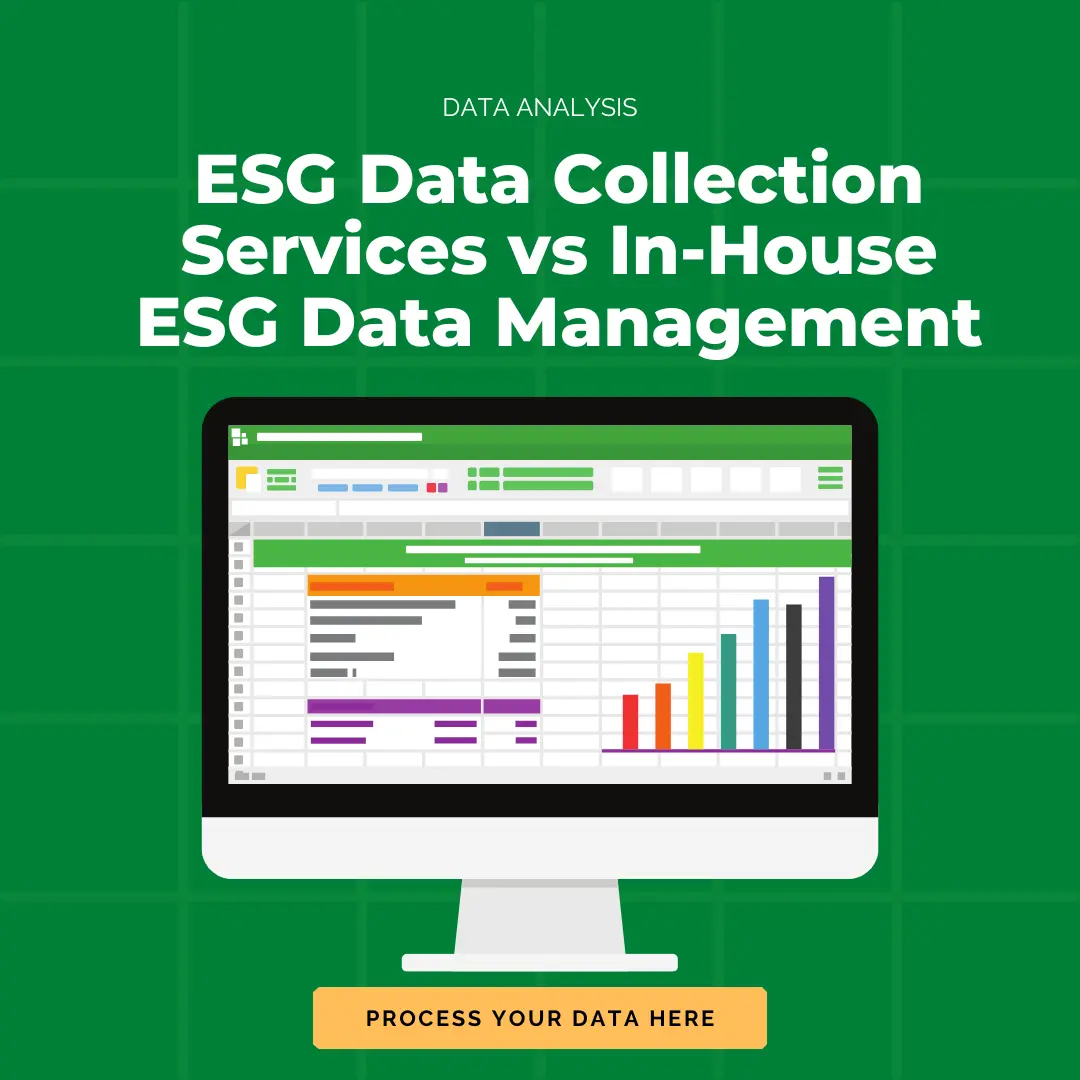 ESG Data Collection Services vs In-House ESG Data Management: Which Model Is Right for Your Business?