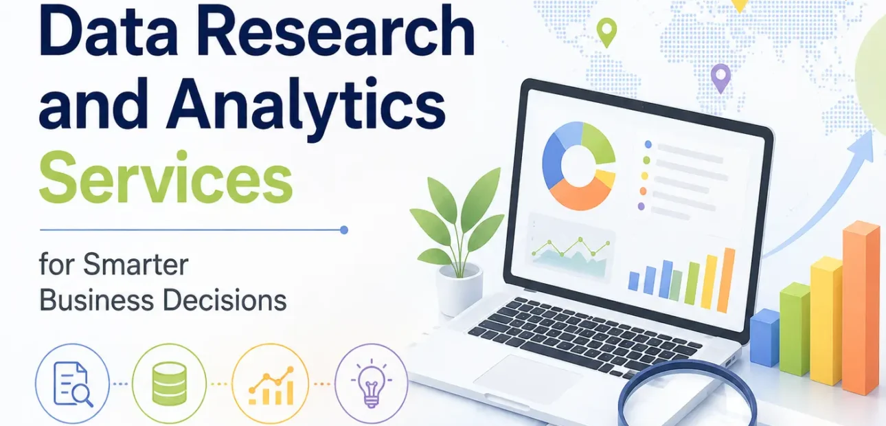 Data Research and Analytics Services for Smarter Business Decisions
